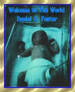 Daniel S. Foster is Born